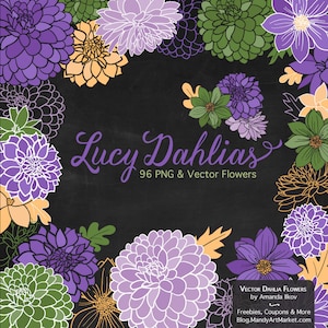 May include: A digital illustration of 96 purple, white, and green dahlia flowers on a black background. The text "Lucy Dahlias 96 PNG & Vector Flowers" is written in white cursive font. The text "VECTOR DAHLIA FLOWERS by Amanda Ilkov Freebies, Coupons & More Blog.MandyArtMarket.com" is written in white sans-serif font.