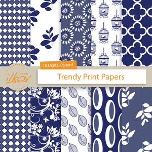 May include: A collection of ten digital papers with various patterns in navy blue and white. Designs include floral, geometric, and leaf motifs, along with birdcages. The text "Trendy Print Papers" is displayed.