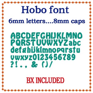 May include: A digital embroidery font design in a casual, handwritten style called "Hobo font". The font includes uppercase and lowercase letters, numbers, and punctuation marks. The font is available in two sizes: 6 mm letters and 8 mm caps. The text "BX INCLUDED" is also shown in red.