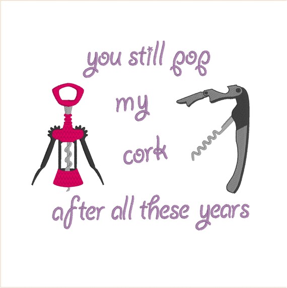 You Still Pop My Cork After All These Years Corkscrew Etsy