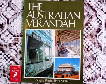 Vintage 1978 The Australian Verandah by Douglass Baglin & Peter Moffitt - Australia architecture nostalgia appreciation for the past 1970's