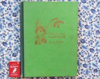 Vintage 1950's  Enid Blyton's The Snowdrop Story Book - children's hardback book classic - beautiful illustrations and stories