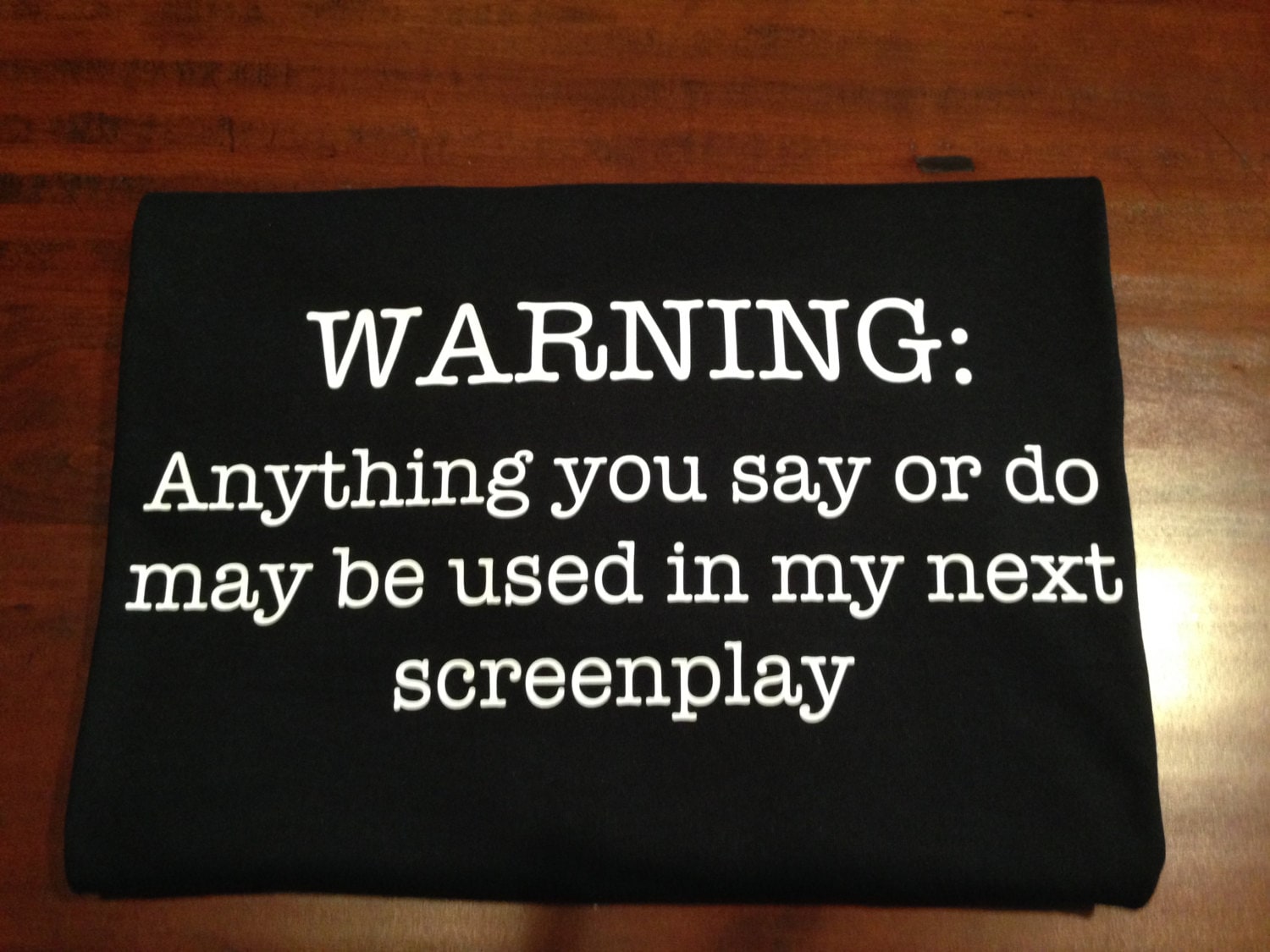 Screenplay Writer, WARNING T-shirt, Screenplay Humor 