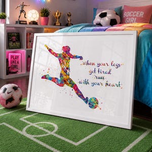 Soccer Girl Watercolor Art Print: Inspirational Quote, Girls Soccer Gift-376