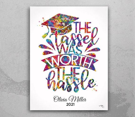 Personalized Graduation Watercolor Print: "The Tassel Was Worth The Hassle"-2158