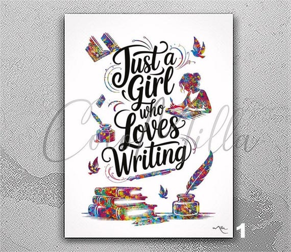 Just A Girl Who Loves Writing Quote Watercolor Print Wall Art Decor Home Nursery Library Decor Reading Room Book Love Art Wall Hanging -2886