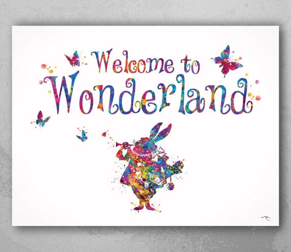 Alice White Rabbit Welcome to Wonderland Quote Watercolor Print Teen Nursery Decor Party Birthday Gift Housewarming Gift Wall Hanging-1281
