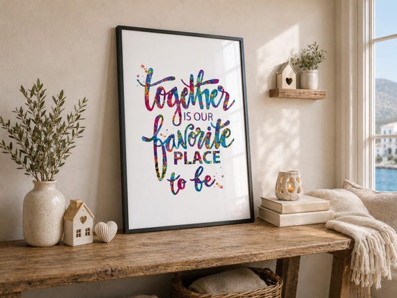 Together is Our Favourite Place Print, Watercolor Typography Art-1658