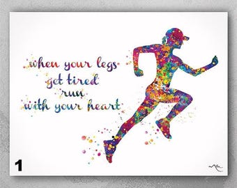 Female Runner Watercolor Print Runner Woman Girl When your legs get tired run with your heart Quote poster sport running Gift Runners-393