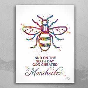 Manchester Bee Watercolor Print and on the sixth day Quote Inspirational Wall Art Poster Wall Decor Home Worker Bee Decor Wall Hanging-1936