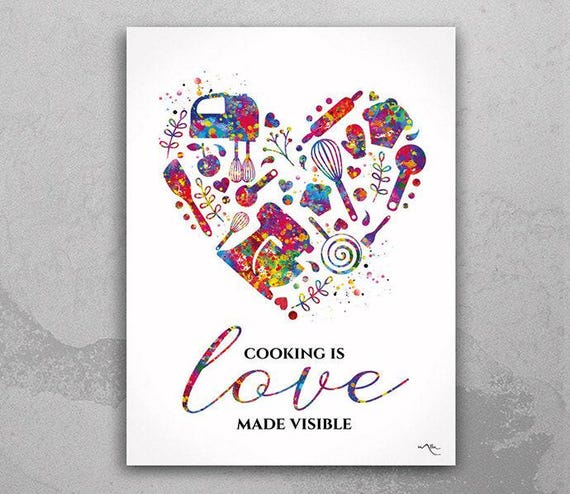 Cooking is Love made visible Quote Watercolor Print Family Dining Room Kitchen Wall Art Wall Decor Home Decor Wall Hanging Restaurant-2112