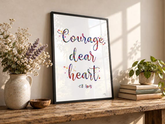 Watercolor Print: Courage Dear Heart, C.S. Lewis Quote-40