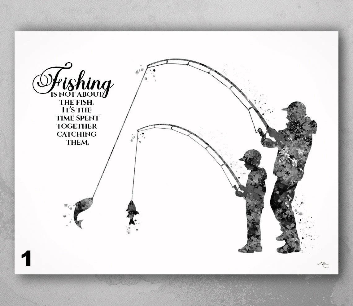 Fishing Quote Father and Son Watercolor Print Father Day Fishing Art Gift  Wall Art Dad and Son Gift Man Cave Home Decor Nursery Decor-2259 