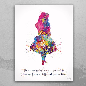 Alice "it's no use going back to yesterday because i was a different person then"  Quote Watercolor Print Nursery Decor Teen Room Decor-1551
