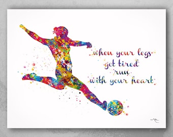 Soccer Girl Quote Watercolor Print Female Soccer Gift Soccer Art Wall Decor Girl Soccer Player Art run with your heart Girl Wall Art-376
