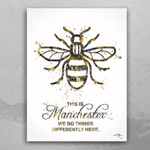 Manchester Bee Watercolor Print This is Manchester Quote Inspirational Wall Art Poster Wall Decor Home Worker Bee Decor Wall Hanging-109