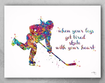 Ice Hockey Player Girl Quote Watercolor Print Ice Skating Skater Female Woman Mom When your legs get tired Quote Hockey Sports Wall Art-660