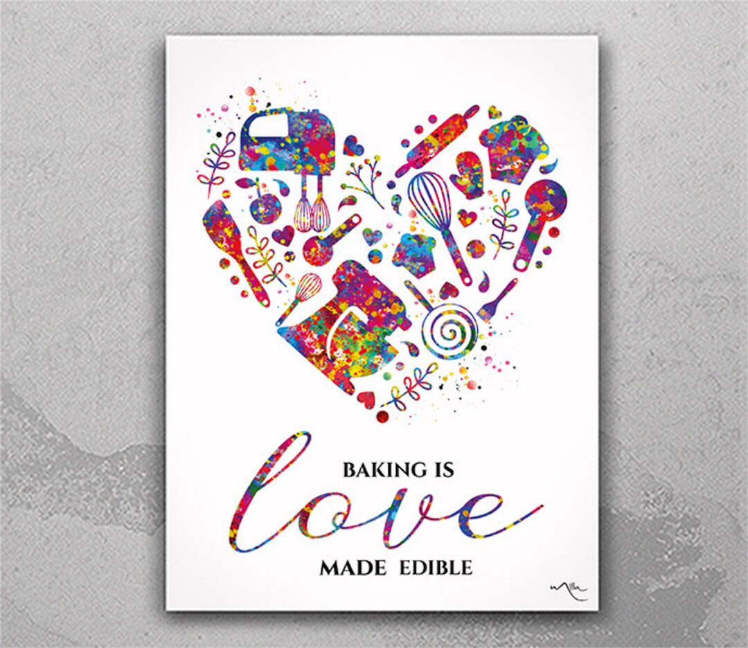 Baking is Love Made Edible Quote Watercolor Print Family Dining Room