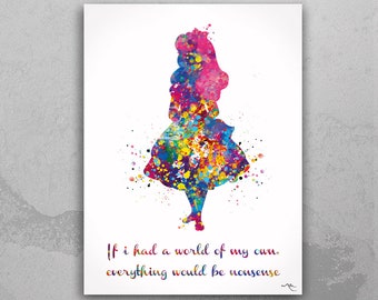 Alice Quote Watercolor Print inspirational Gift if I had a Nursery Wall Art Home Nursery Decor Girls Room Decor Baby Shower Wall Art-1247