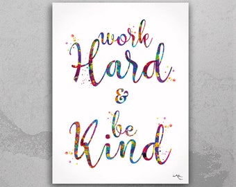 Work Hard Be Kind Watercolor Print Office Decor  Motivational Typo Gift Inspirational Quote Typography Wall Decor Poster Art Home Decor-1464