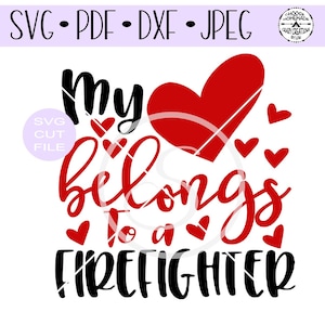 Mijn hart behoort tot een brandweerman SVG digitale cut bestand voor htv-vinyl-decal-diy-plotter-vinyl cutter-craft cutter-SVG - DXF & Jpeg-formaten.