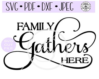 Download Family Gathers Here Etsy