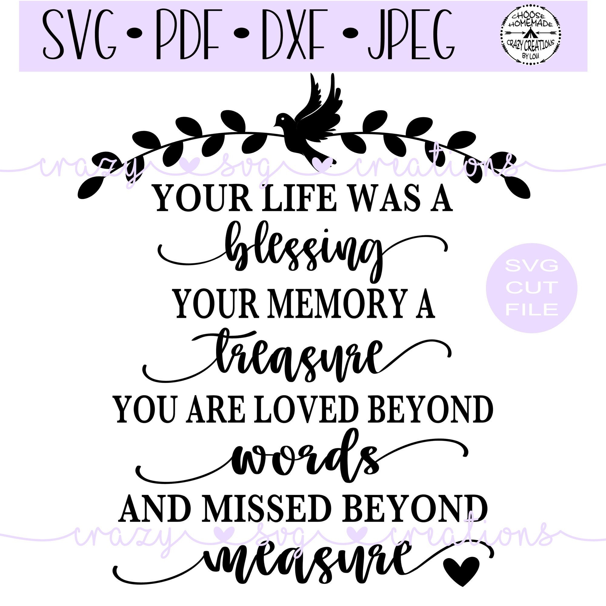 Your Life Was A Blessing Your Memory A Treasure SVG Cut File | Memori…