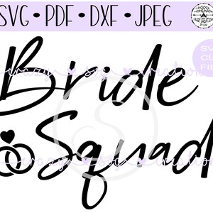 Bride Squad SVG | Digital Cut File | HTV Cut File | Vinyl Decal Cut File | Vinyl Stencil Cut File | PNG | Jpeg | Dxf | Pdf