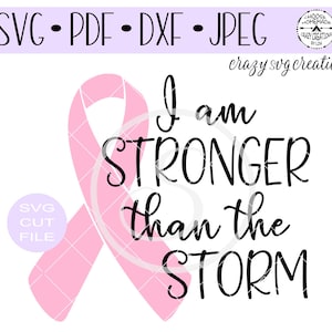 Soy más fuerte que la tormenta SVG Eres más fuerte que la tormenta SVG Concientización sobre el cáncer de mama DXF Png Pdf Jpeg incluye 2 archivos