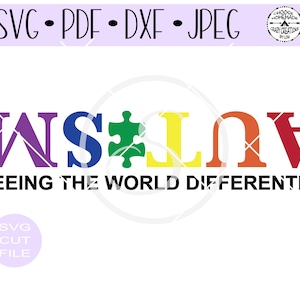 Autism Seeing The World Differently SVG Autism Awareness digital cut file for htv-vinyl-decal- SVG - DXF Png & Jpeg formats.