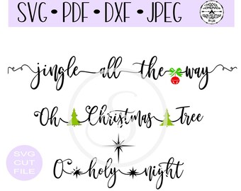 Jingle all the way-Oh Christmas Tree-O holy Night Christmas set of 3 digital cut file for htv-vinyl craft cutter-.SVG  format