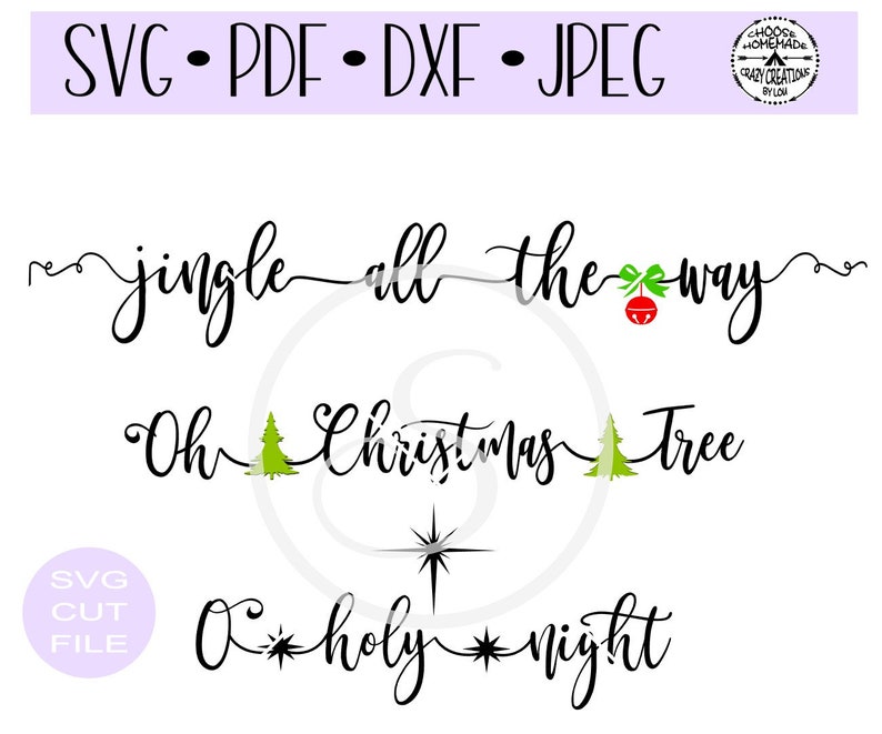 Jingle all the way-Oh Christmas Tree-O holy Night Christmas set of 3 digital cut file for htv-vinyl craft cutter.SVG format image 1