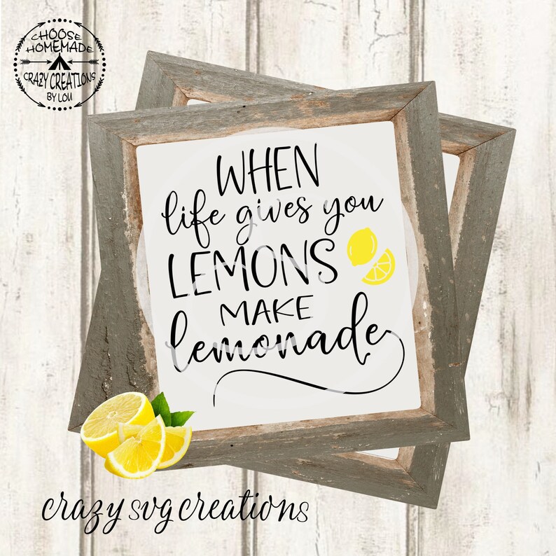 Download When Life Gives You Lemons Make Lemonade SVG digital cut ...