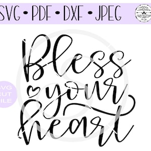 Bless your heart SVG digital cut file for htv-vinyl-decal-diy-plotter-Vinyl-Cutter-craft-Cutter-SVG-DXF & Jpeg formats.