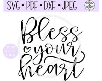 Bless your heart SVG digital cut file for htv-vinyl-decal-diy-plotter-vinyl cutter-craft cutter- SVG - DXF & Jpeg formats.