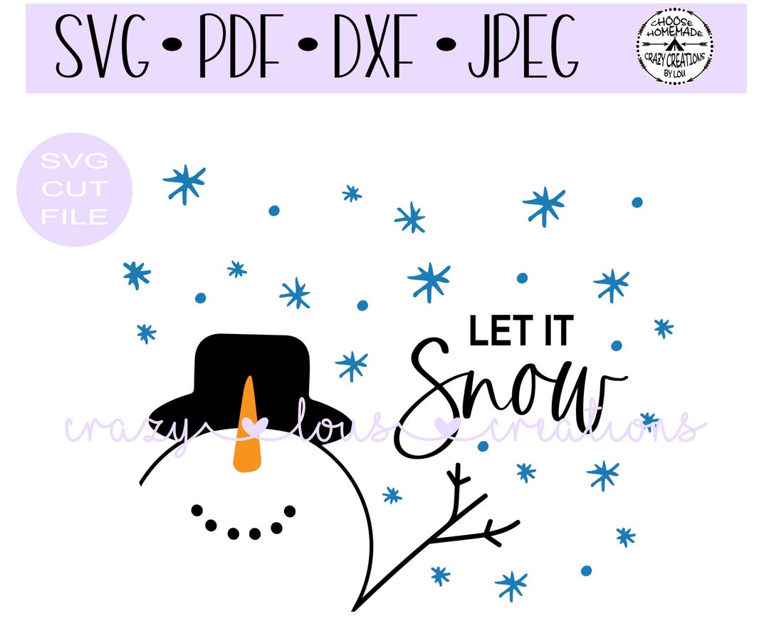 Let It Snow Snowman SVG Digital Cut File HTV Cut File Etsy