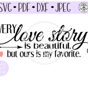 Elke digitale Love Story Is Beautiful SVG bestand voor htv-vinyl-decal-diy-plotter-vinyl cutter-craft cutter-svg dxf & jpeg formaat gesneden