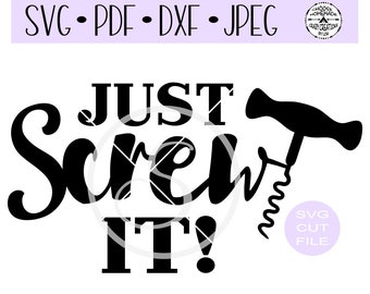 Schraube es! SVG Digital geschnitten Datei für htv-vinyl-decal-diy-plotter-vinyl Schneider-Handwerk Schneider-SVG - DXF und Jpeg Formate.