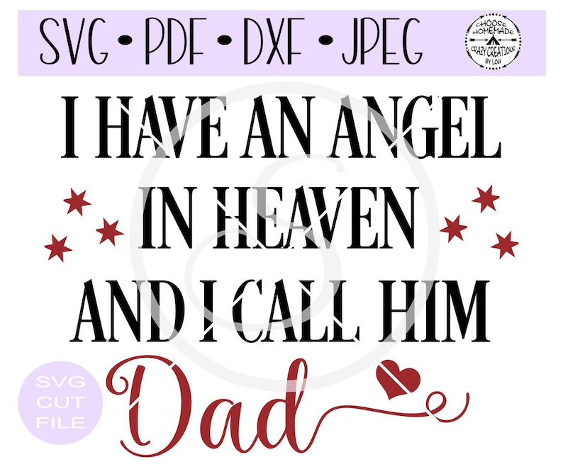 I have An Angel In Heaven And I Call Him Dad SVG digital cut | Etsy
