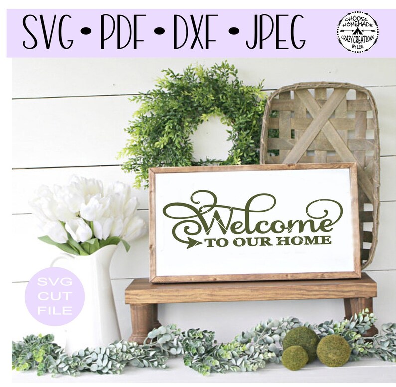 Welcome To Our Home SVG digital cut file for | Etsy
