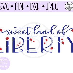 Arquivo de corte digital Sweet Land Of Liberty SVG para formatos htv-vinil - diy-plotter-vinil cortador-cortador artesanal - SVG - DXF Png e Jpeg.