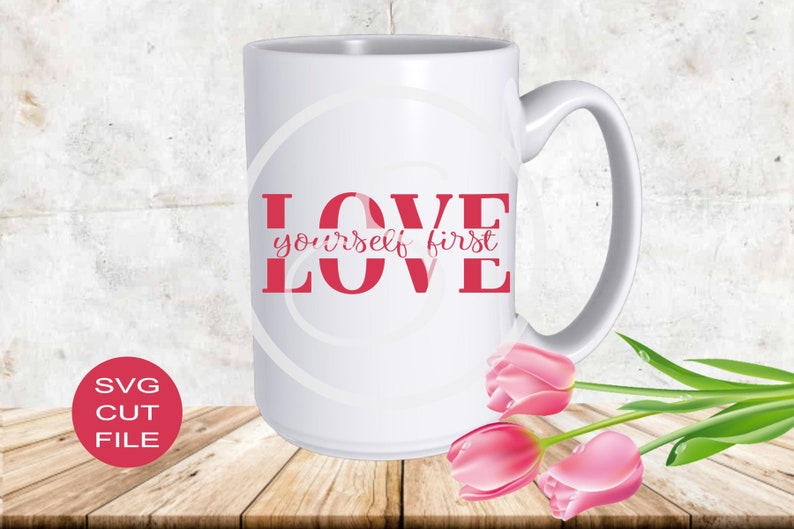 Download Love Yourself First Split Love SVG digital cut file for | Etsy