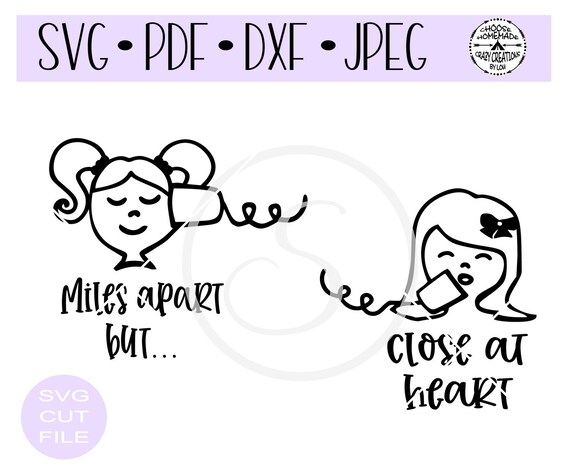 Download Miles Apart But Close At Heart Stick Friends Svg Digital Cut Etsy