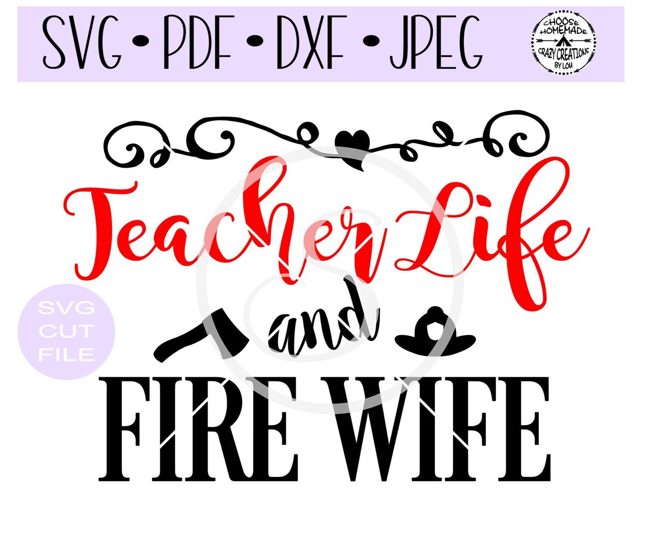 Download Teacher Life And Fire Wife Svg Digital Cut File For Etsy