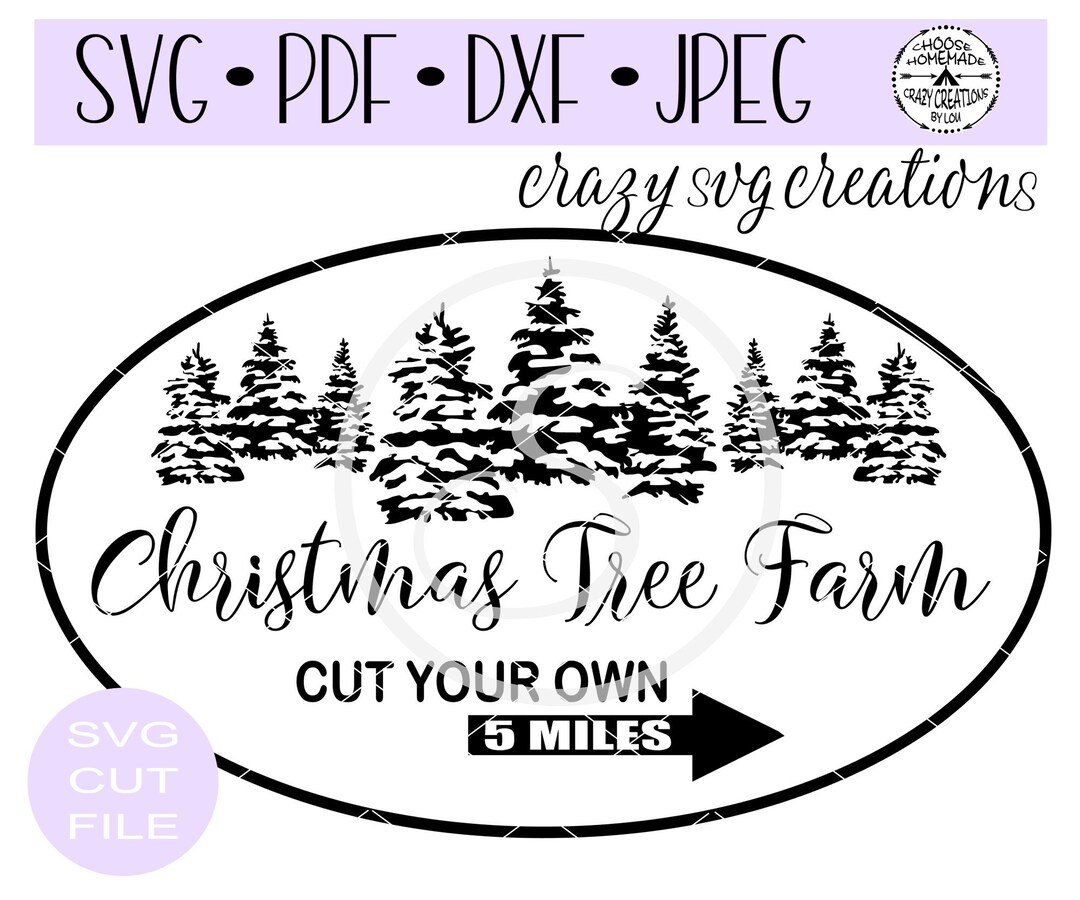 Christmas Tree Farm Cut Your Own SVG Digital Cut File HTV Cut File