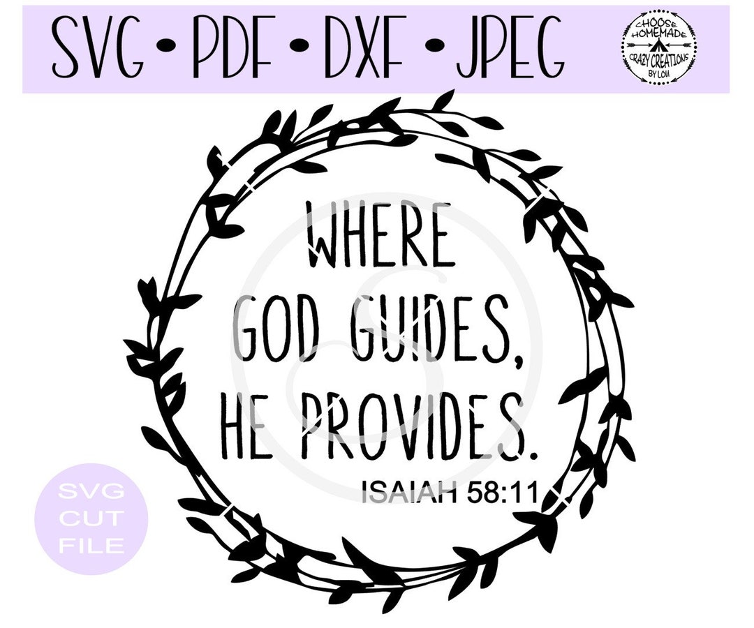 Where God Guides He Provides Isaiah 58 11 Wreath SVG Digital Cut File Where god guides he provides isaiah 58 11 wreath svg digital cut file