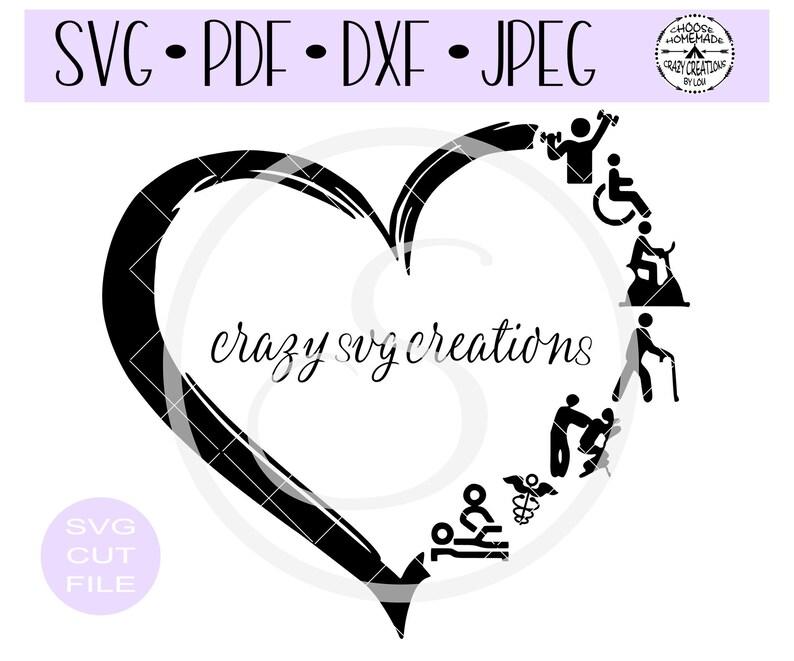 May include: Black and white silhouette of a heart with the text "crazy svg creations" inside. The heart is surrounded by a circle of black and white silhouettes of people with disabilities, including a person in a wheelchair, a person using a walker, a person using crutches, and a person using a cane.