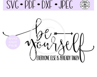 Seien Sie sich jeder sonst ist bereits genommen SVG Digital geschnitten Datei für Htv-Vinyl-Aufkleber-diy-Vinyl Schneider-Handwerk Schneider-SVG - DXF und Jpeg Formate.