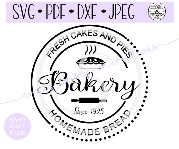 Bakery Fresh Cakes and Pies Homemade Bread digital cut file for htv-vinyl-decal-diy-vinyl cutter-craft cutter-.SVG -.DXF  & JPEG format