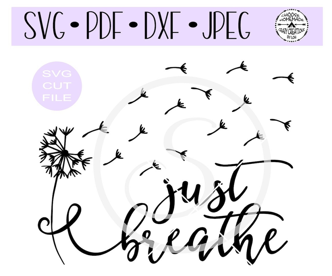 Just Breathe Dandelion SVG Digital Cut File for Etsy